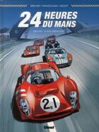 Couverture du livre « 24 heures du Mans Tome 1 : 1964-1967 ; le duel Ferrari-Ford » de Denis Bernard et Christian Papazoglakis et Robert Paquet aux éditions Glenat
