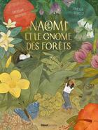 Couverture du livre « Naomi et le gnome des forêts » de Amelie Videlo et Myriam Dahman aux éditions Glenat Jeunesse