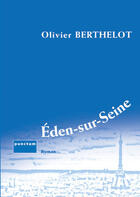 Couverture du livre « Éden-sur-seine » de Olivier Berthelot aux éditions Punctum