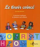 Couverture du livre « Le tiroir coincé ; comment expliquer la dyslexie aux enfants » de Anne-Marie Montarnal aux éditions Tom Pousse