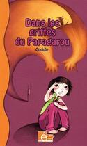 Couverture du livre « Dans les griffes du Papagarou » de Gudule aux éditions Eveil Et Decouvertes