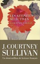 Couverture du livre « Les affinites sélectives » de J. Courtney Sullivan aux éditions Les Escales