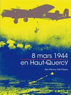 Couverture du livre « 8 mars 1944 en Haut-Quercy » de Zan-Pierrou Del Palsou aux éditions Tertium