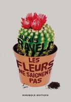 Couverture du livre « Les fleurs ne saignent pas » de Alexis Ravelo aux éditions Mirobole