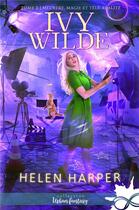 Couverture du livre « Meurtres, magie et télé-réalité t.2 ; wilde » de Helen Harper aux éditions Collection Infinity