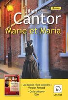 Couverture du livre « Marie et Maria t.2 » de Jilian Cantor aux éditions Editions De La Loupe