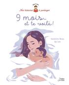 Couverture du livre « 9 mois... et te voila » de Sandrine Beau et Qu Lan aux éditions Belin Education