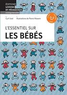 Couverture du livre « L'essentiel sur les bébés » de Cyril Jost et Pierre Wazem aux éditions Lep
