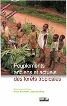 Couverture du livre « Peuplements anciens et actuels des forêts tropicales » de Alain Froment et Jean Guffroy aux éditions Ird Editions