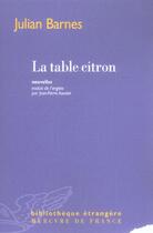 Couverture du livre « La table citron » de Julian Barnes aux éditions Mercure De France