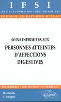 Couverture du livre « Soins infirmiers aux personnes atteintes d'affections digestives - n 9 » de Marolla/Busquet aux éditions Ellipses