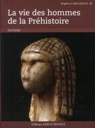 Couverture du livre « Vie des hommes de la préhistoire. » de Brigitte Delluc et Gilles Delluc aux éditions Ouest France