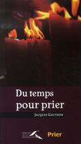 Couverture du livre « Du temps pour prier » de Jacques Gauthier aux éditions Presses De La Renaissance