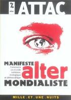 Couverture du livre « Manifeste altermondialiste » de Sous La Direc Attac aux éditions Fayard/mille Et Une Nuits
