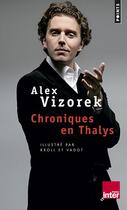 Couverture du livre « Chroniques en Thalys » de Alex Vizorek aux éditions Points