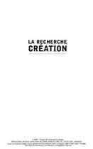 Couverture du livre « La recherche création ; pour une compréhension de la recherche en pratique artistique » de Pierre Gosselin et Eric Le Goguiec aux éditions Presses De L'universite Du Quebec