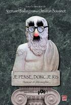 Couverture du livre « Je pense, donc je ris ; humour et philosophie » de Normand Baillargeon aux éditions Presses De L'universite De Laval