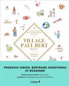 Couverture du livre « Village Paul Bert, paris 11e » de  aux éditions Chene