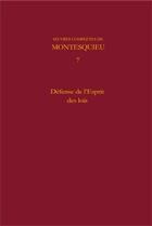 Couverture du livre « Oeuvres complètes. t.7 ; défense de l'esprit des lois » de Montesquieu aux éditions Classiques Garnier