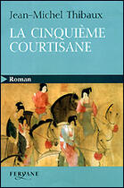 Couverture du livre « La cinquième courtisane » de Jean-Michel Thibaux aux éditions Feryane