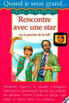 Couverture du livre « Rencontre avec une star ; ou la passion de la télé » de Mitrecey Dan aux éditions Cerf Volant