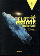 Couverture du livre « La flotte perdue Tome 1 : indomptable » de Jack Campbell aux éditions L'atalante