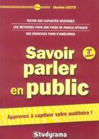 Couverture du livre « Savoir parler en public » de Charline Licette aux éditions Studyrama