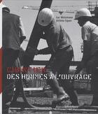 Couverture du livre « Chantiers ; des hommes à l'ouvrage » de Jerome Equer et Luc Weizmann aux éditions Nouvelles Editions Place