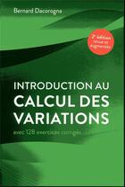 Couverture du livre « Introduction au calcul des variations (2e édition) » de Bernard Dacorogna aux éditions Ppur