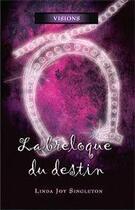 Couverture du livre « Visions t.5 ; la breloque du destin » de Linda Joy Singleton aux éditions Ada