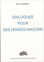 Couverture du livre « Dialogues pour des francs-maçons » de Gotthold Ephraim Lessing aux éditions Borrego
