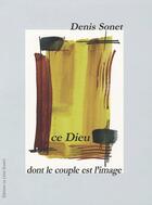 Couverture du livre « Ce dieu, dont le couple est l'image » de Sonet/Debelle aux éditions Livre Ouvert