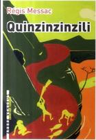 Couverture du livre « Quinzinzinzili » de Regis Messac aux éditions L'arbre Vengeur
