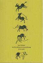 Couverture du livre « Les dix tableaux du domestiquage de la vache » de Jean Herbert aux éditions Heros Limite
