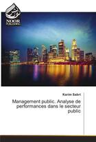Couverture du livre « Management Public. Analyse De Performances Dans Le Secteur Public » de Sabri-K aux éditions Noor Publishing