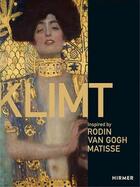 Couverture du livre « Klimt inspired by Monet, Van Gogh, Matisse » de Van Gogh Museum aux éditions Hirmer