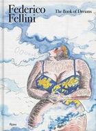 Couverture du livre « Federico fellini the book of dreams » de Tofetti Sergio aux éditions Rizzoli