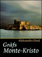 Couverture du livre « Grafs Monte-Kristo » de Publicetava Aleksandrs Dima aux éditions Epagine