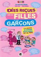 Couverture du livre « Idées reçues sur les filles et les garçons » de Agnes Aziza et Manu Boisteau aux éditions Oskar