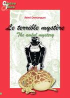 Couverture du livre « Le terrible mystère ; the awful mystery » de Remi Demarquet aux éditions Ipagine