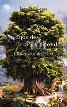 Couverture du livre « Sagas des neuf mondes ; intégrale » de Pierre Efratas aux éditions Flammeche