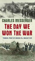 Couverture du livre « The Day We Won The War » de Charles Messenger aux éditions Orion Digital