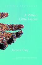 Couverture du livre « A million little pieces » de James Frey aux éditions 
