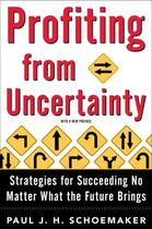 Couverture du livre « Profiting From Uncertainty » de Schoemaker Paul aux éditions Free Press