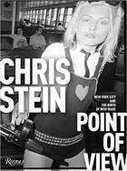 Couverture du livre « Point of view ; New York city and the birth of new wave » de Chris Stein aux éditions Rizzoli