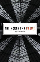 Couverture du livre « North End Poems, The » de Michael Knox et Paul Vermeersch aux éditions Ecw Press