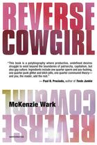 Couverture du livre « Mckenzie wark reverse cowgirl » de Wark Mckenzie aux éditions Semiotexte