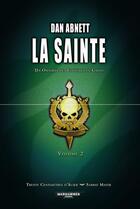 Couverture du livre « La sainte t.2 » de Dan Abnett aux éditions Bibliotheque Interdite