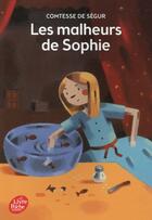 Couverture du livre « Les malheurs de Sophie » de Segur Sophie De aux éditions Le Livre De Poche Jeunesse