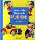 Couverture du livre « Les plus belles histoires de Oui-Oui t.2 » de Enid Blyton aux éditions Hachette